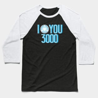 I love you 3000 Baseball T-Shirt